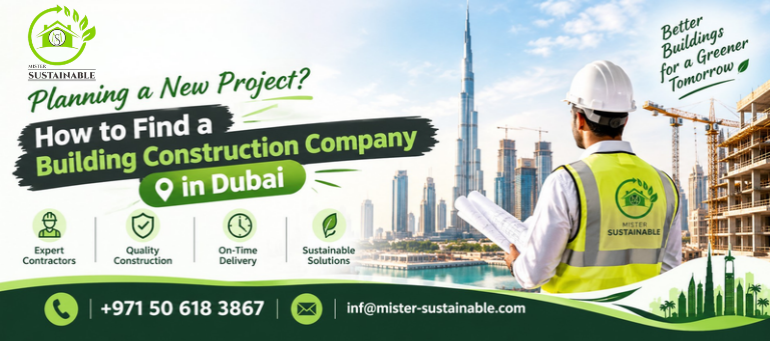 Building Construction Company in Dubai providing sustainable construction solutions, modern building design, and reliable project management services.